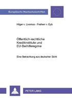 ÖFfentlich-Rechtliche Kreditinstitute Und Eu-Beihilferegime Hilger Von Livonius