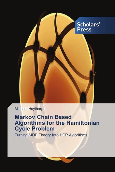 Michael Haythorpe | Markov Chain Based Algorithms For The Hamiltonian Cycle...-image