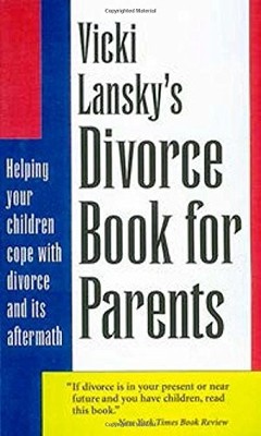 Vicki Lansky's Divorce Book for Paren..., Lansky, Vicki