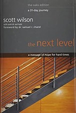 The Next Level : A message of hope for hard times: the Oaks Editi