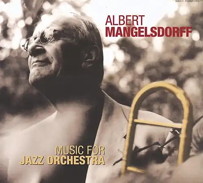 Albert Mangelsdorff - Music for Jazz Orchestra