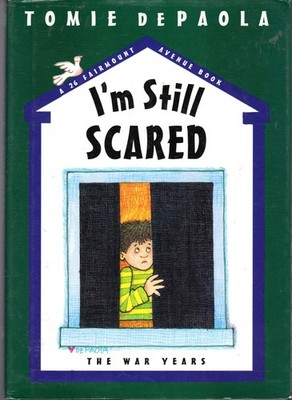 I'm Still Scared (A 26 Fairmount Avenue Book)
