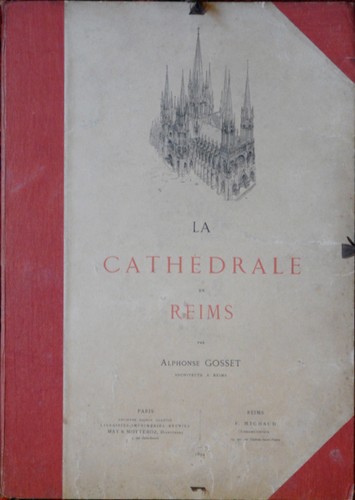 Alphonse Gosset, La Cathédrale de Reims