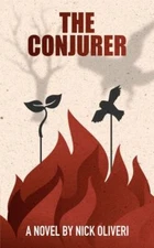 The Conjurer; Stories of Shadow and Flame - paperback, Oliveri, 9781956932058