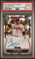 2023 Bowman Chrome Luis Guanipa ATOMIC  Refractor Auto /100 PSA 10