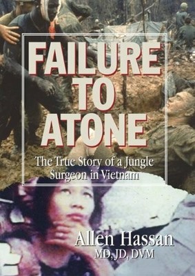 Failure to Atone: The True Story of a Jungle Buch Failure to Atone Press