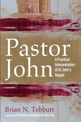 Brian N. Tebbutt | Pastor John | Taschenbuch | Englisch (2020) | Wipf and Stock