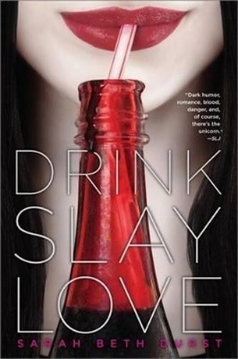 Sarah Beth Durst Drink, Slay, Love (Taschenbuch)