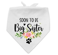 Soon to Be Big Sister Dog Bandana, White, Flower, Pregnancy, Photo Prop
