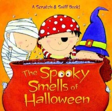 The Spooky Smells of Halloween: A Halloween Book for Kids and Toddlers: New