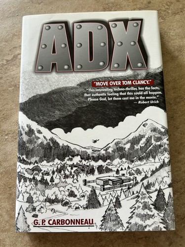 Adx by G. P. Carbonneau (2000, Hardcover) Signed Book