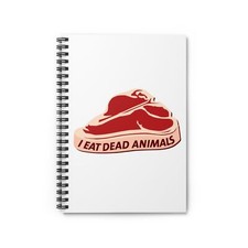 I eat dead animals Spiral Notebook - Ruled Line