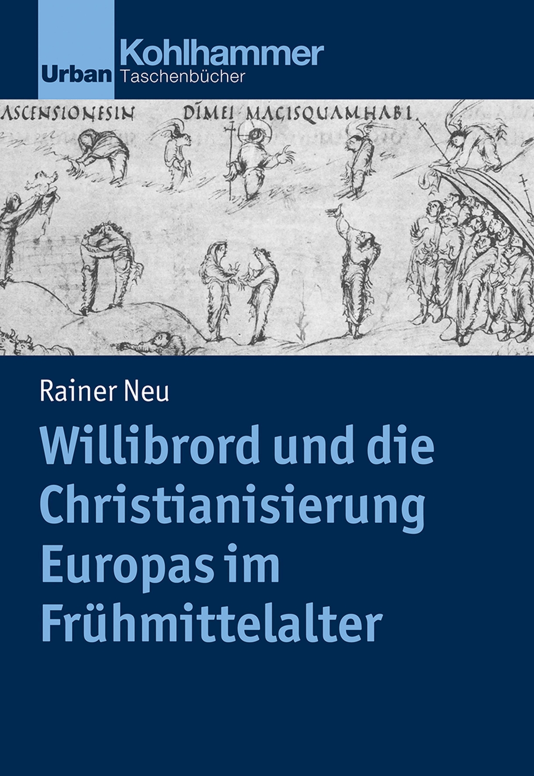 Thumbnail - Willibrord Und Die Christianisierung Europas Frühmittelalter Rainer