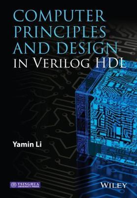 Computer Principles and Design in Verilog HDL, Hardcover by Li, Yamin, Brand ...