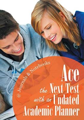 Ace the Next Test with an Undated Academic Planner                             