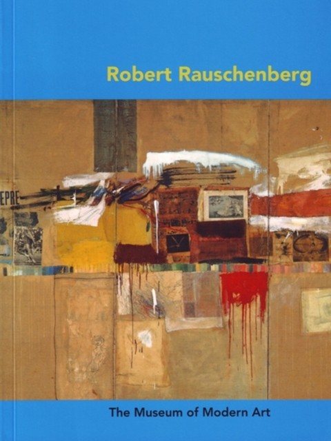 Robert Rauschenberg MoMA Artist Series by Carolyn Lanchner PAPERBACK
