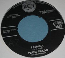 Perez Prado And His Orchestra – Patricia /Why Wait 7" Single 1958 JUKEBOX CENTRE