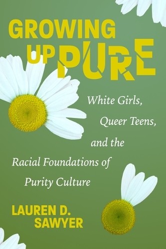Growing Up Pure - 9781479838448