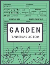 Garden Planner and Log Book: - Paperback, by ...