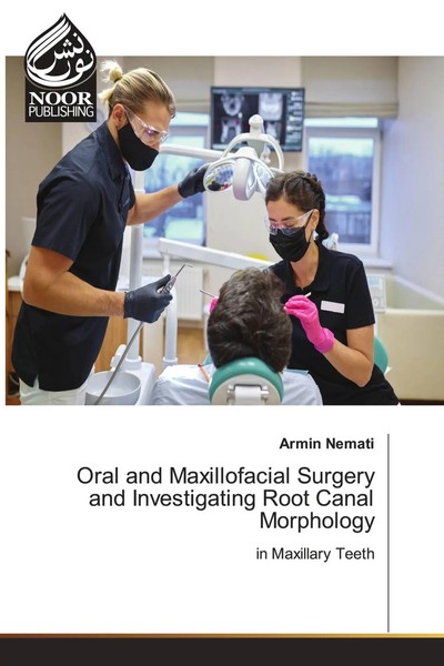 Armin Nemati | Oral And Maxillofacial Surgery And Investigating Root Canal...-image