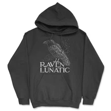 Raven Lunatic Unisex Hoodie Funny Sarcastic Crow Lovers Graphic Novelty Hooded