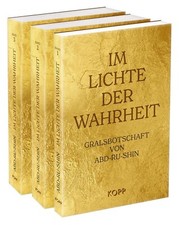 Im Lichte der Wahrheit (Goldene Edition): Gralsbotschaft von Abd-ru-shin Buch