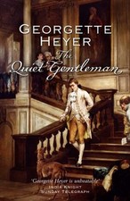 The Quiet Gentleman By Miss Georgette Heyer