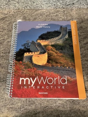 Savvas myWorld Interactive FL World History Teacher's Edition Guide Spiral 2024
