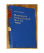 Handbuch der Fertigungstechnik, 6 Bde. in 10 Tl.-Bdn., Bd.3/2, Spanen, Spur, Gü