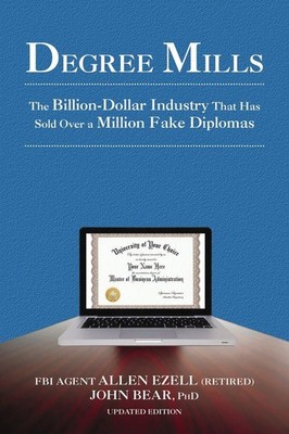Degree Mills: The Billion-Dollar Industry That Has Sold Over a Million Fake ...