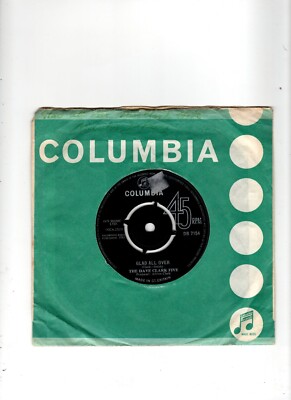 DAVE CLARK FIVE - GLAD ALL OVER / I KNOW YOU. UK 1963 ORIG 7'' & CO/SLEEVE. EX