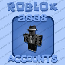 Roblox 2008 Account | Unverified ✅ | Cheapest 🔥