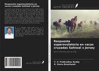 Y. V. Pridhvidhar Reddy (U. A.) | Respuesta Superovulatoria En Vacas Cruzadas...