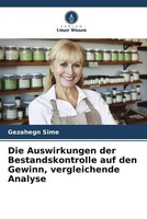 Die Auswirkungen Der Bestandskontrolle Auf Den Gewinn, Vergleichende Analyse