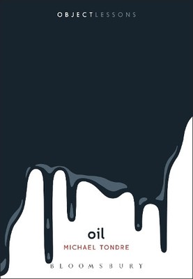 Michael Tondre Oil (Paperback) Object Lessons