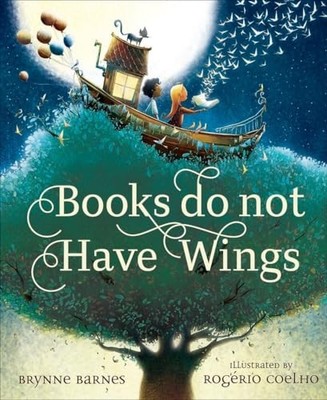 Books Do Not Have Wings, Barnes, Brynne