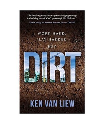 DIRT: Work Hard, Play Harder: Work Hard, Play Harder, Ken van Liew