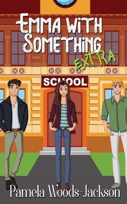 Emma With Something Extra by Pamela Woods-Jackson Paperback Book