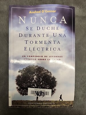 Nunca se duche durante una tormenta [Spanish Edition]