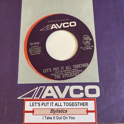 Stylistics 45 Let's Put it All Together / I Take it Out on You NEW unplayed