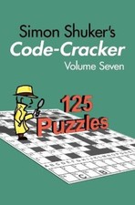 Simon Shuker's Code-Cracker, Volume Seven (Simon Shuker's Code-Cracker Books)