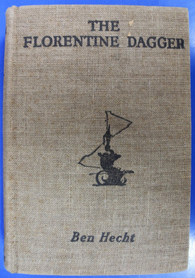 The Florentine Dagger by Ben Hecht-1923 First Edition Published-Boni & Liveright