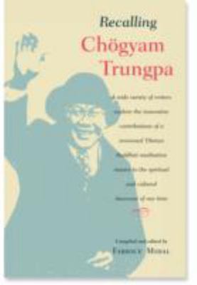 Recalling Chogyam Trungpa by Fabrice MIDAL (2005, Perfect)