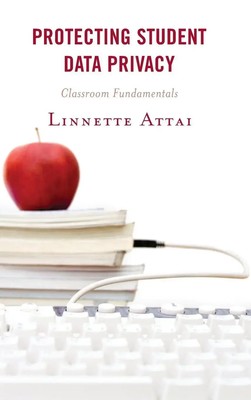 Linnette Attai | Protecting Student Data Privacy | Buch | Englisch (2019)