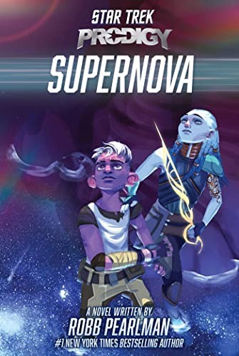 Supernova (Star Trek: Prodigy) - Pearlman, Robb