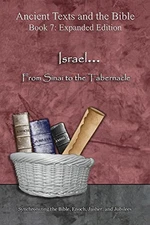 ISRAEL... FROM SINAI TO THE TABERNACLE - EXPANDED EDITION: By Ahava NEW