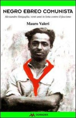 Valeri, M: Schwarz, Jude, Kommunist. Alessandro Sinigaglia, v NEU