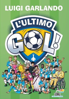 ultimo gol (gol 69) Garlando luigi 8856693461