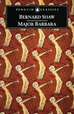 Major Barbara (Penguin Classics S.) by Shaw, George Bernard 0140437908