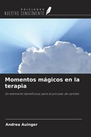 Momentos MáGicos En La Terapia Un Elemento Beneficioso Para El Proceso De Cambio
